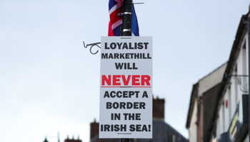 Anti-Northern Ireland protocol poster in Armagh, Northern Ireland (Press Eye Ltd/Shutterstock)